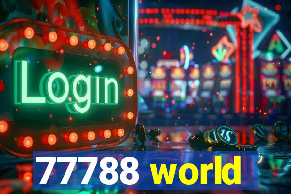 77788 world